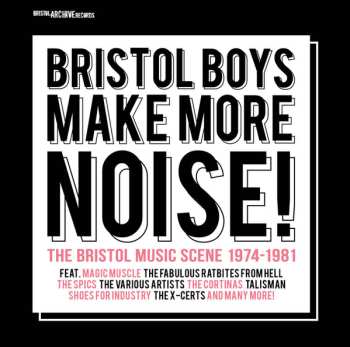 Album Various: Bristol Boys Make More Noise!: The Bristol Music Scene 1974-1981