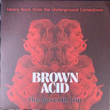 LP Various: Brown Acid: The Seventh Trip (Heavy Rock From The Underground Comedown) 598129