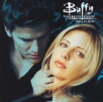 Album Various: Buffy The Vampire Slayer (The Album)