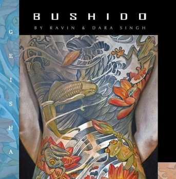 Various: Bushido / Geisha - By Ravin & Dara Singh