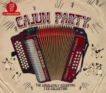 Album Various: Cajun Party (The Absolutely Essential 3 CD Collection)