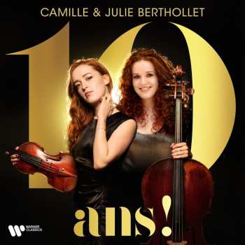 CD Various: Camille & Julie Berthollet - 10 Ans! 630872