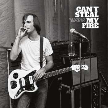 Album Various: Can't Steal My Fire: The Songs Of David Olney