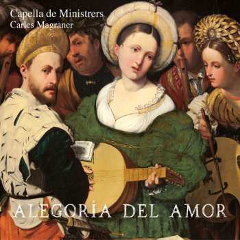 Album Various: Capella De Ministrers - Alegoria Del Amor