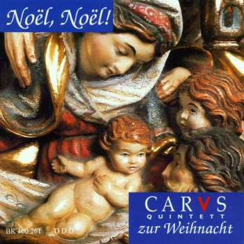 CD Carus-Quintett: Noël, Noël!  498136