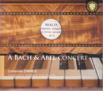 Album Various: Catherine Zimmer - A Bach & Abel Concert