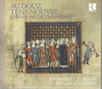 Album Various: Chansons De Trouveres "au Douz Tens Nouvel"