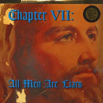 LP Various: Chapter VII: All Men Are Liars LTD 603923