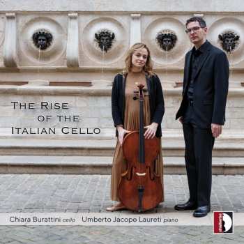 CD Various: Chiara Burattini - The Rise Of The Italian Cello 643021