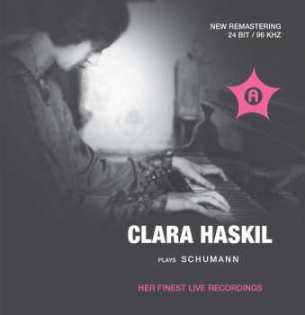 Album Various: Clara Haskil Plays Schumann