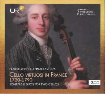 Album Various: Claudio Ronco & Emanuela Vozza - Cello Virtuosi In France 1730-1790