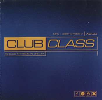 Album Various: Club Class (40 Club Anthems In The Mix)