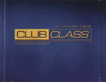 2CD Various: Club Class (40 Club Anthems In The Mix) 550306