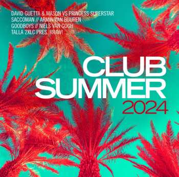 CD Various: Club Summer 2024 622686