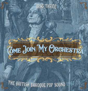 3CD/Box Set Various: Come Join My Orchestra (The British Baroque Pop Sound 1967-73) 421490