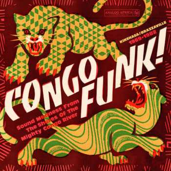 CD Various: Congo Funk! Sound Madness From The Shores Of The Mighty Congo River (Kinshasa​/​Brazzaville 1969​-​1982) 560405