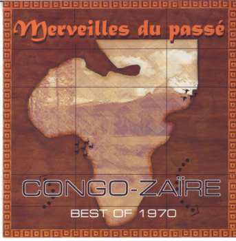 Album Various: congo-zaire best of 1970-merveilles du passé