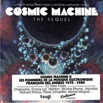 CD Various: Cosmic Machine The Sequel - A Voyage Across French Cosmic & Electronic Avantgarde (70s-80s) 274037