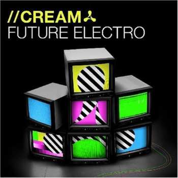 3CD Various: Cream Future Electro 550478