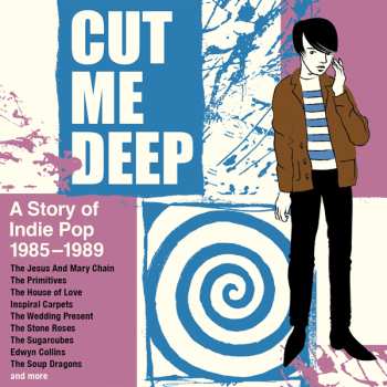 Album Various: Cut Me Deep: A Story Of Indie Pop 1985 - 1989