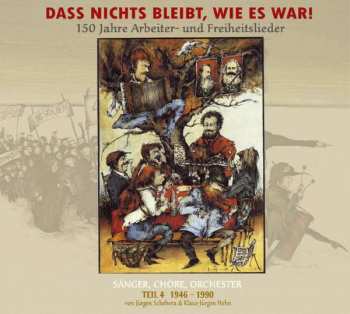 3CD Various: Dass Nichts Bleibt, Wie Es War! (150 Jahre Arbeiter- Und Freiheitslieder) Teil 4 1946-1990 DIGI 396657