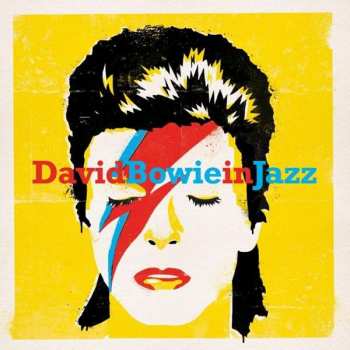 CD Various: David Bowie In Jazz - A Jazz Tribute To David Bowie 122795