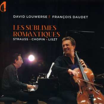 Album Various: David Louwerse & Francois Daudet - Les Sublimes Romatiques