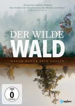 Album Various: Der Wilde Wald - Natur Natur Sein Lassen