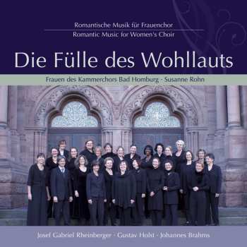 CD Various: Die Fülle Des Wohllauts - Romantische Musik Für Frauenchor 611050