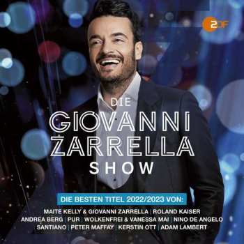 2CD Various: Die Giovanni Zarrella Show (Die Besten Titel 2022-2023) 465308