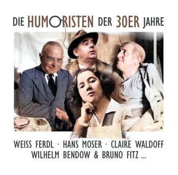 Album Various: Die Humoristen Der 30er Jahre