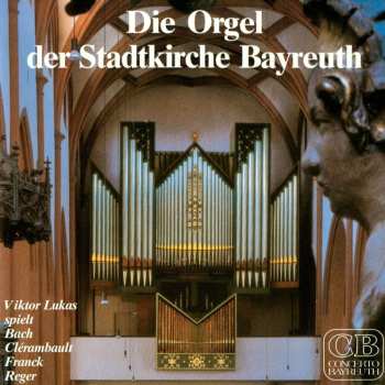 CD Various: Die Orgel Der Stadtkirche Bayreuth 630406