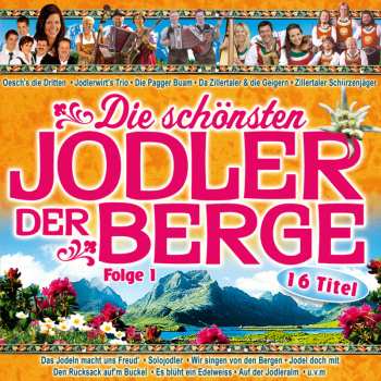 CD Various: Die Schönsten Jodler Der Berge Folge 1 641326