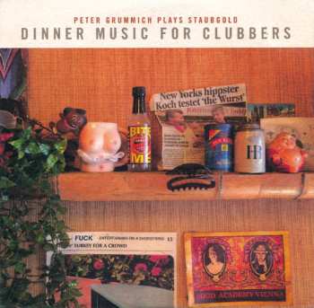 Album Various: Dinner Music For Clubbers: Peter Grummich Plays Staubgold