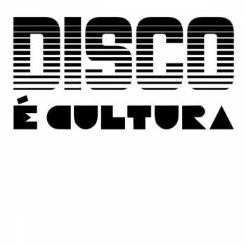 Album Various: Disco É Cultura 