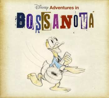 CD Various: Disney Adventures In Bossa Nova 651406