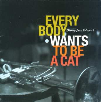 Album Various: Disney Jazz Volume 1 Everybody Wants To Be A Cat