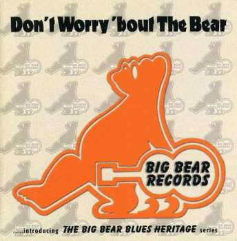 Album Various: Don't Worry 'Bout The Bear