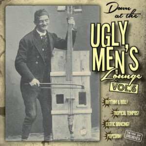 Album Various: Down At The Ugly Men's Lounge Vol. 6