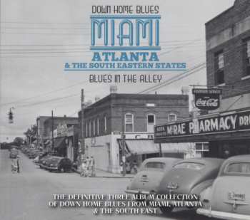 3CD Various: Down Home Blues - Miami - Atlanta & The South Eastern States - Blues In The Alley 300060