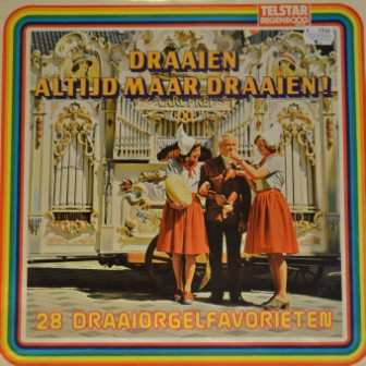 Album Various: Draaien Altijd Maar Draaien - 28 Draaiorgelfavorieten