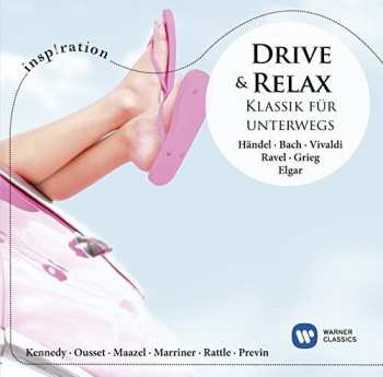 Album Various: Drive & Relax (Klassik Für Unterwegs)