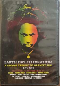 DVD Various: Earth Day Celebration - A Reggae Tribute To Garnet Silk: Live 2003 285944