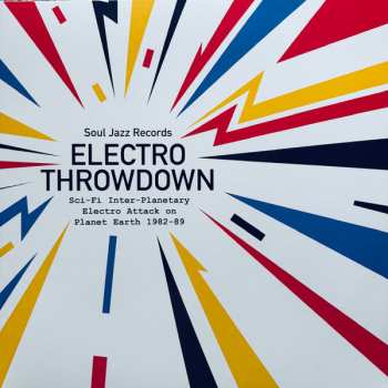 Album Various: Electro Throwdown (Sci-Fi Inter-Planetary Electro Attack On Planet Earth 1982-89)