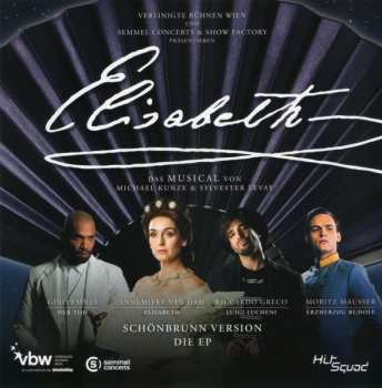 Album Various: Elisabeth Das Musical (Schönbrunn Version, Die EP)