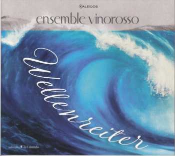 CD Various: Ensemble Vinorosso - Wellenreiter 627181