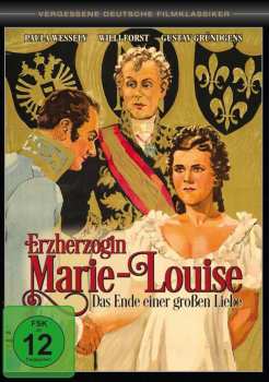 Album Various: Erzgerzogin Marie-louise - Das Ende Einer Großen Liebe