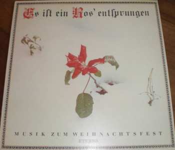 Various: Es Ist Ein Ros' Entsprungen (Musik Zum Weihnachtsfest)