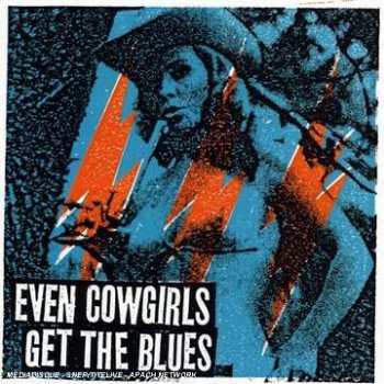 CD Various: Even Cowgirls Get The Blues 491830