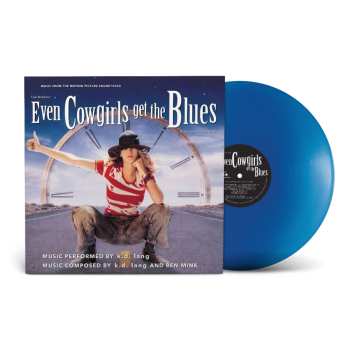 LP Various: Even Cowgirls Get The Blues (blue Vinyl) 678186